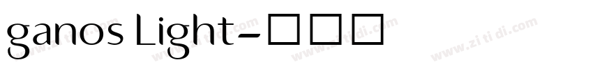 ganos Light字体转换 ganos Light字体转换